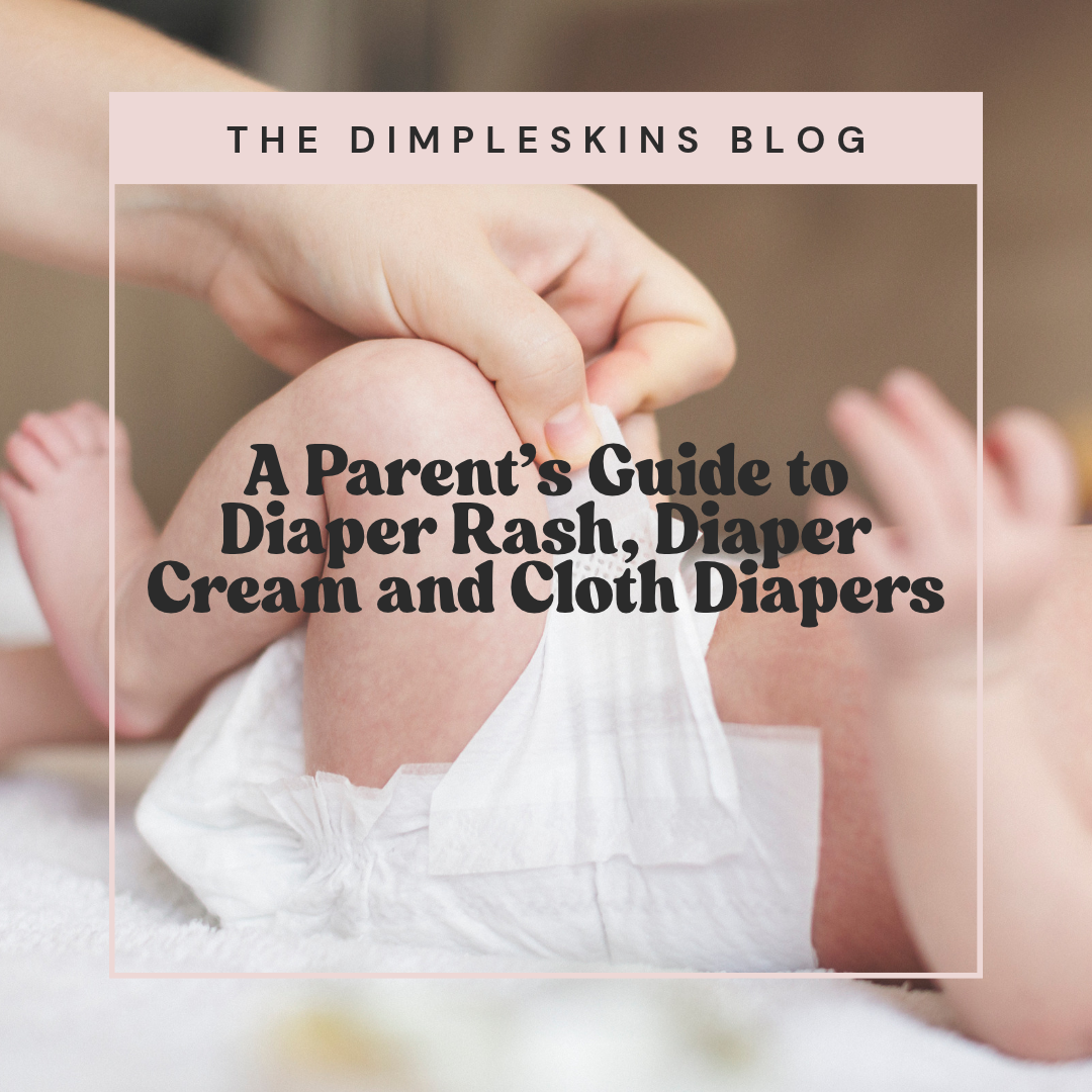 Diaper Rash, Diaper Cream and Cloth Diapers: A Parent’s Guide to Choosing the Right Diaper Balm